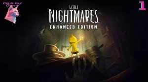 Little Nightmares Enhanced Edition Прохождение (Без комментариев) - Часть 1