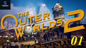 The Outer Worlds 2 ➤ Спасая галактику в захватывающем приключении ➤ Первый взгляд