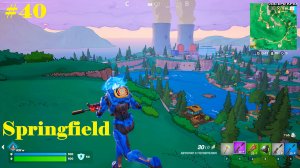 #40 Fortnite | Springfield