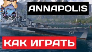 Annapolis - как играть в 2025 ✅ Мир кораблей