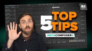 W.A. Production InstaComposer 3: Top 5 Tips!