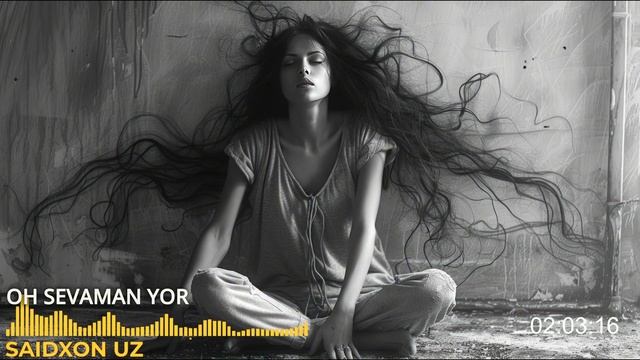 Saidxon – Oh Sevaman | Heart-Touching Love Song 2025 смотреть онлайн