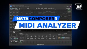 W.A. Production InstaComposer 3: MIDI Analyzer