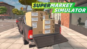ВОЗВРАЩЕНИЕ В МАГАЗИН! - SUPERMARKET SIMULATOR