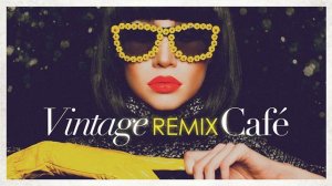 Vintage Remix Cafe