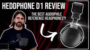 HEDDphone D1 Review: Best Audiophile Reference Headphones!