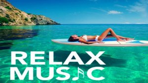 Спокойная релакс музыка и красивая природа - Успокаивающая музыка расслабляет