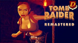 ЗАКРЫВАЕМ Tomb Raider Remastered на 100% [достижения Steam]