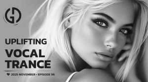 UPLIFTING INSPIRING VOCAL TRANCE  96