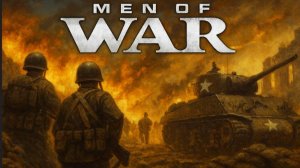 🎖️ Men of War — Крещение огнём: первый шаг в хаос войны 🔥🪖
