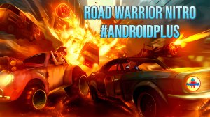 Road Warrior Nitro Игра Для Android🔘🔵🔴 🅰🅽🅳🆁🅾🅸🅳🅿🅻🆄🆂👹#RoadWarriorNitro