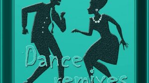 Dance remixes (русский)