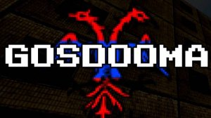 Проходим GOSDOOMA Demo (Игра создана в развлекательных целях)