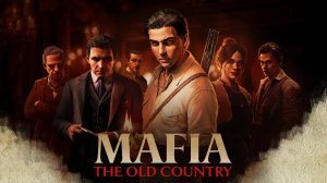 Mafia: The Old Country ► Прохождение #3