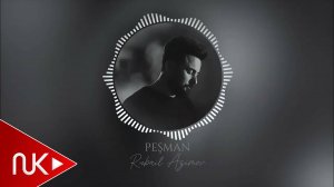 Rubail Azimov - Pesman