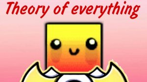 Theory of everything (Toe). 12 уровень. Geometry dash