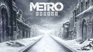 Metro Exodus//Начало #1