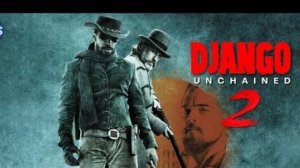 Django Unchained 2 (2025)- New Concept Trailer _ Leonardo DiCaprio
