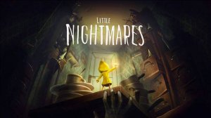 Полное прохождение игры Little Nightmares БЕЗ РАЗГОВОРОВ