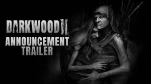 Darkwood 2 - Анонсирующий трейлер