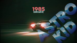 🌌✨The Future Is Here||Retrowave,Darkwave,Synthwave_ASTRO K!D_09-11-2025