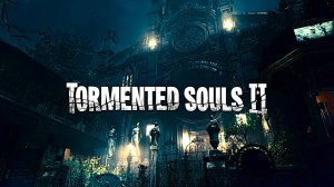 Прохождение Tormented Souls 2 #7 AVO (ru озвучка)