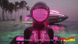 Piano Fantasia ~ Song For Denise {12'' mix}
