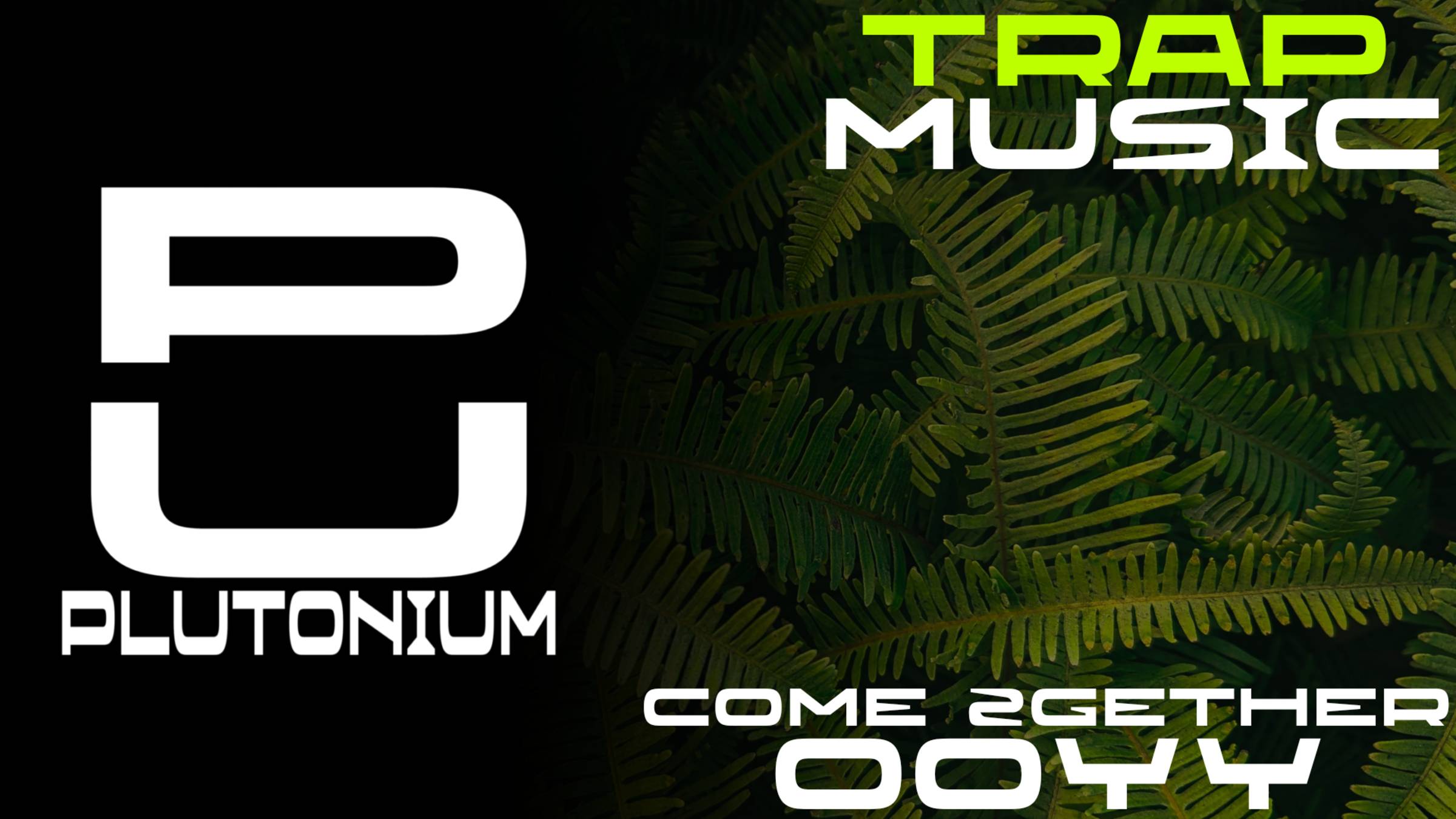 Ooyy - Come 2gether [Trap]