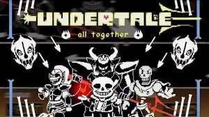 Undertale all together НА РУССКОМ