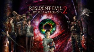 Resident Evil: Revelations 2:#5 Кошмарная ночь