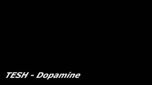 TESH - Dopamine