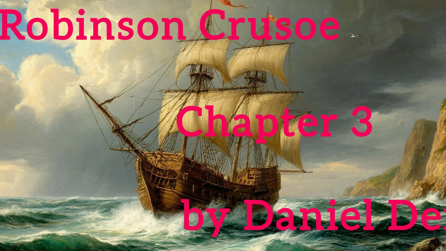 Chapter 3. Robinson Crusoe by Daniel Defoe. Level 2.