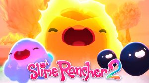Slime Rancher 2 Прохождение на Двоих ♦ БОЛЬШАЯ ТАЙНА МИРА СЛАЙМОВ #2