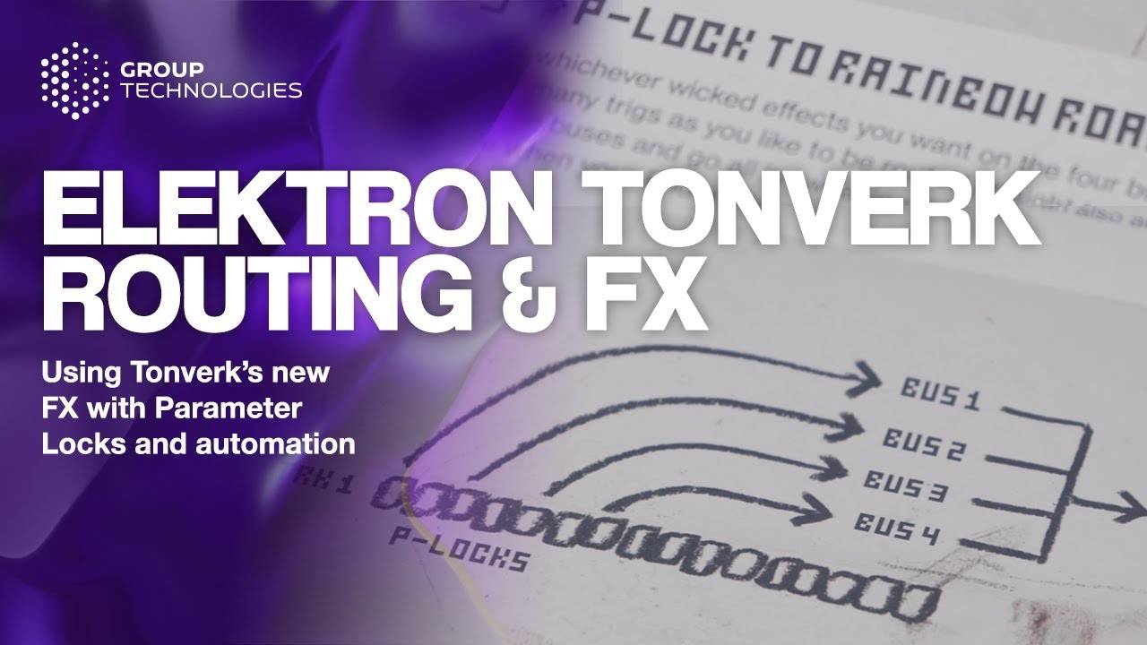 Elektron Tonverk: Routing and FX