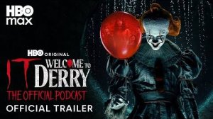 Оно: Добро пожаловать в Дерри (IT: Welcome to Derry) - The Official Podcast Trailer (HBO Max)