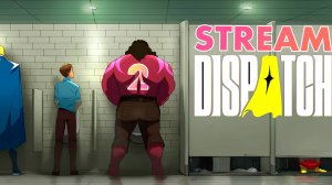 ВОСПИТАТЕЛЬ ДЛЯ ЗЛОДЕЕВ ► DISPATCH ► STREAM ► ПРОХОЖДЕНИЕ 2 ► #gone_play