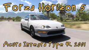 Acura Integra Type R 2001 — японский шедевр скорости в мире Forza Horizon 5 🌍⚡️