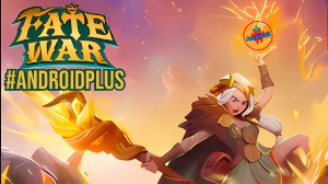Fate War Игра Для Android🔘🔵🔴 🅰🅽🅳🆁🅾🅸🅳🅿🅻🆄🆂👹#FateWar