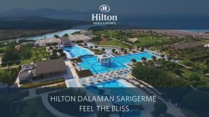 Hilton Dalaman Sarigerme Resort & Spa 5*
