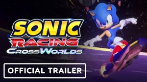 Sonic Racing: CrossWorlds для Switch 2 получила трейлер с датой релиза