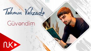 Tehmin Velizade - Guvendim