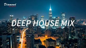 Deep House, Vocal House, Nu Disco, Chillout Mix #313