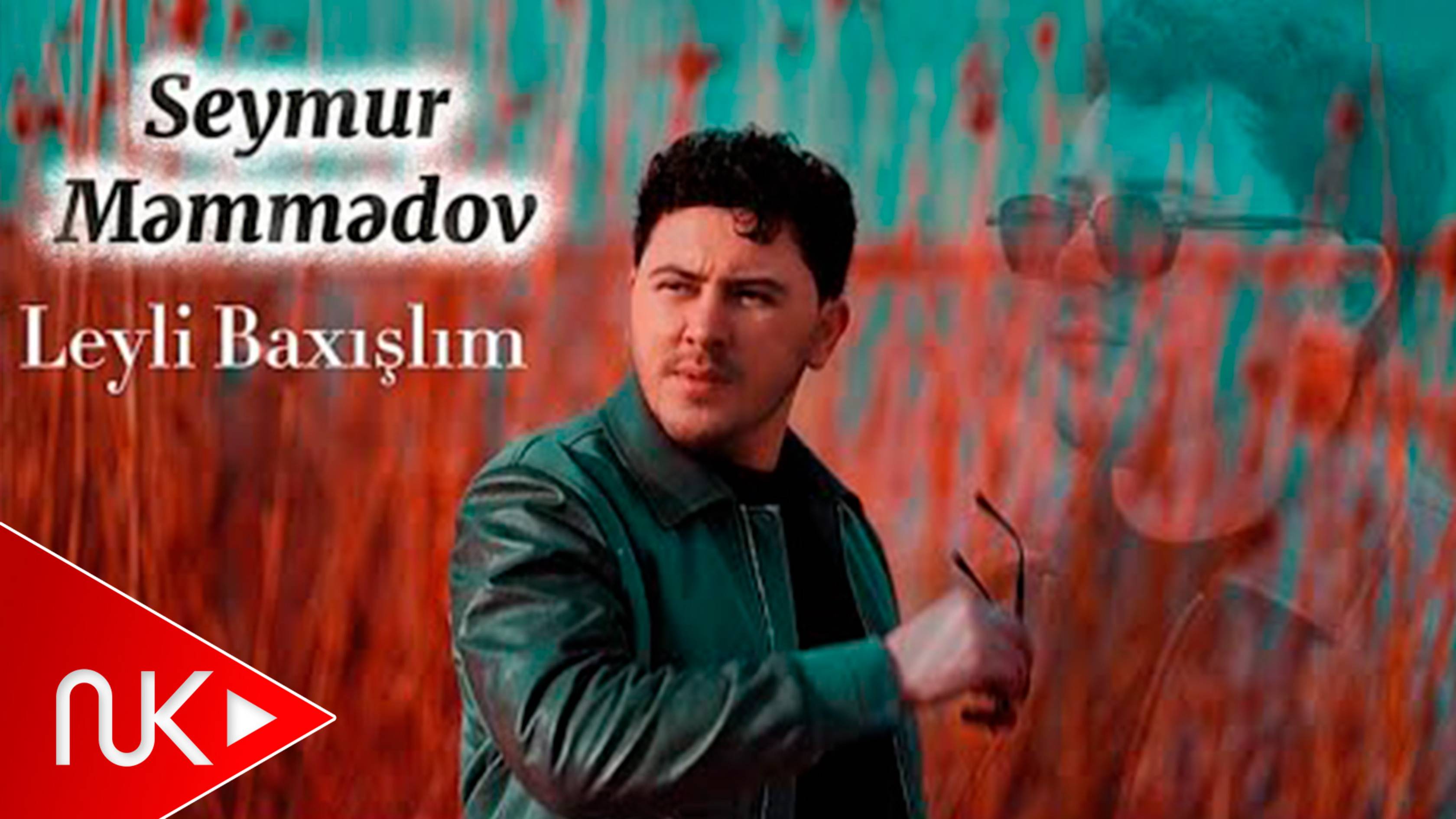 Seymur Memmedov - Leyli Baxislim