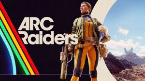 ▶️ARC Raiders 🤖⚙️💀