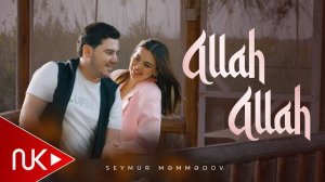 Seymur Memmedov - Allah Allah