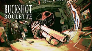 Buckshot roulette ► А нам понравилось)