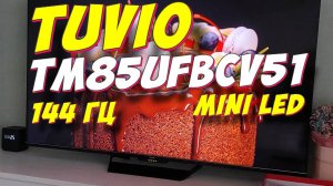 Телевизор Tuvio TM85UFBCV51