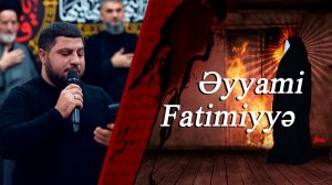 Əyyami Fatimiyyə - Kərbəlayi Abbas 06.11.2025