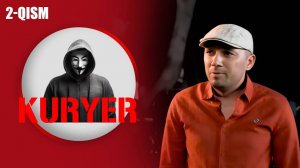 Kuryer 2-qism I Milliy serial II Курер 2 қисм I Миллий сериал