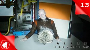 Alien: Isolation - [#13] - Прощай, Сэмюэльс